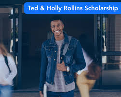 Ted and Holly Rollins Scholarship